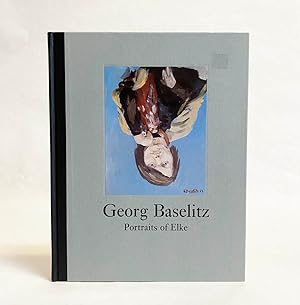 Immagine del venditore per Georg Baselitz : Portraits of Elke venduto da Exquisite Corpse Booksellers