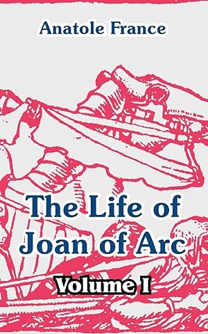 Imagen del vendedor de LIFE OF JOAN OF ARC (VOLUME I) a la venta por moluna