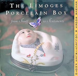 The Limoges Porcelain Box : From Snuff To Sentiments