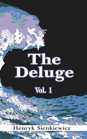 Seller image for Sienkiewicz, H: Deluge, Volume I: An Historical Novel of Pol for sale by moluna