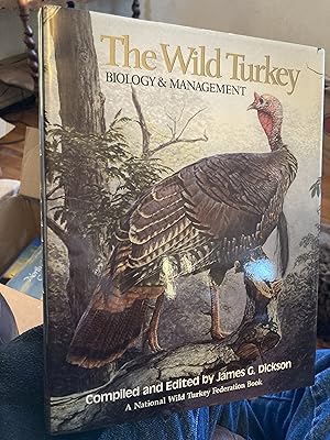The Wild Turkey: Biology & Management
