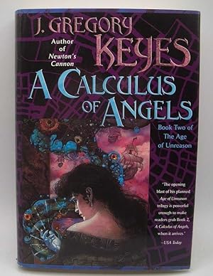Immagine del venditore per A Calculus of Angels: Book Two of the Age of Unreason venduto da Easy Chair Books