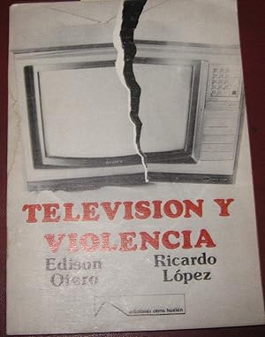 Imagen del vendedor de Televisin y violencia a la venta por Librera Monte Sarmiento