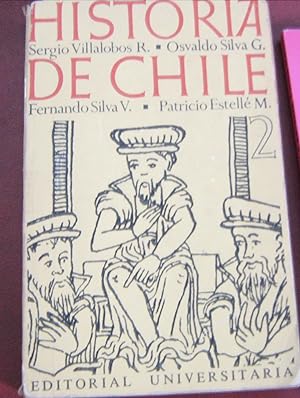 Historia de Chile. Tomo 2. La Colonia Siglo XVII