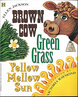 Immagine del venditore per Brown Cow Green Grass Yellow Mellow Sun venduto da Cher Bibler