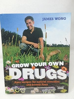 Imagen del vendedor de Grow Your Own Drugs: Fantastically Easy Recipes for Natural Remedies and Beauty Treats a la venta por Cambridge Recycled Books