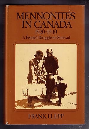 Imagen del vendedor de Mennonites in Canada, 1920-1940 a la venta por CARDINAL BOOKS  ~~  ABAC/ILAB