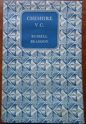 Cheshire V.C. A story of War and Peace by Russell Brandon. 1956
