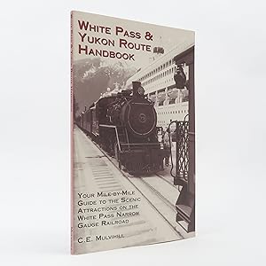 Seller image for White Pass & Yukon Route Handbook for sale by Neutral Balloon Books