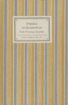 Bild des Verkufers fr IB 168: Schubert im Freundeskreis Briefe, Erinnerungen, Tagebcher zum Verkauf von Leipziger Antiquariat