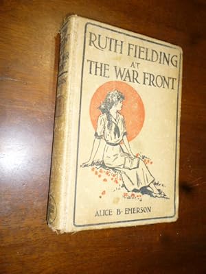 Seller image for Ruth Fielding at the War Front, or the Hunt for the Lost Soldier (Ruth Fielding Series) for sale by Gargoyle Books, IOBA