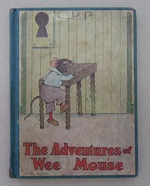 Image du vendeur pour The Adventures of Wee Mouse; A Picture Story Book for Children mis en vente par Midway Book Store (ABAA)