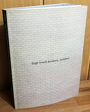 Hugh Newell Jacobsen, Architect : Designed and edited by Massimo Vignelli. Photographs by Robert ...