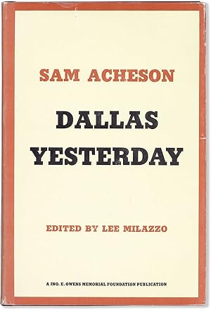 Seller image for Dallas Yesterday. Foreword by Willis M. Tate. Biographical Sketch by Paul Crume for sale by Lorne Bair Rare Books, ABAA