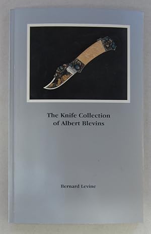 The Knife Collection of Albert Blevins