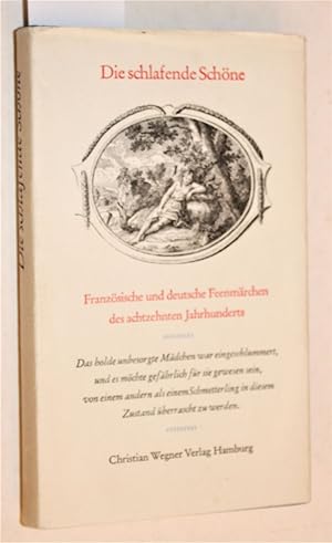 Die schlafende Schöne : französische und deutsche Feenmärchen des 18. Jahrhunderts.