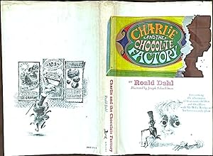 Charlie and the Chocolate Factory: Concerning the adventures of four nasty children and Our Hero ...