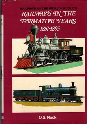 Imagen del vendedor de Railways in the Formative Years, 1851-95 (Railways of the World in Color) a la venta por Bookman Books