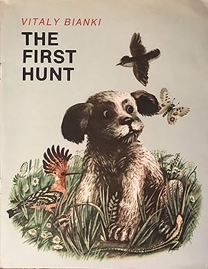 Seller image for The First Hunt for sale by Plugged Books