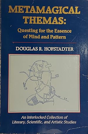 Seller image for Metamagical Themas: Questing for The Essence of Mind And Pattern for sale by Mister-Seekers Bookstore