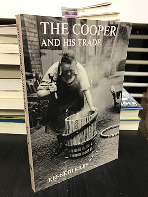 Image du vendeur pour The Cooper and His Trade mis en vente par THE PRINTED GARDEN, ABA, MPIBA