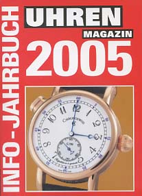 Seller image for Uhren-Magazin. Info-Jahrbuch 2005 for sale by Versandantiquariat Ottomar Khler