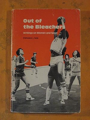 Imagen del vendedor de Out of the Bleachers: Writings on Women and Sport a la venta por Pistil Books Online, IOBA