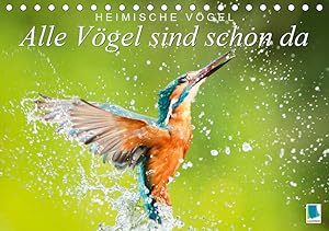 Image du vendeur pour Alle Vgel sind schon da: Heimische Vgel (Tischkalender 2021 DIN A5 quer): Gefiederte Freunde in unseren Grten (Monatskalender, 14 Seiten ) (CALVENDO Tiere) mis en vente par Antiquariat Armebooks