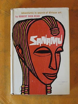 Seller image for Sanamu: Adventures in Search of African Art for sale by Pistil Books Online, IOBA