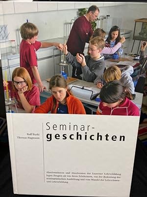 Seminargeschichten. [Hrsg.: Rolf Burki ; Thomas Hagmann]