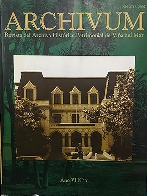 Archivum. Año VI.- N°7. Revista del Archivo Histórico Patrimonial de Viña del Mar