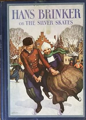 Immagine del venditore per Hans Brinker or The Silver Skates venduto da Mowrey Books and Ephemera