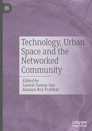 Bild des Verkufers fr Technology, Urban Space and the Networked Community zum Verkauf von AHA-BUCH GmbH
