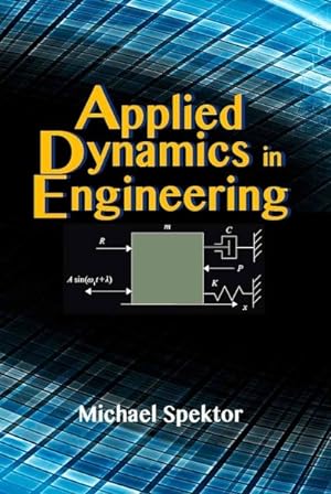 Imagen del vendedor de Applied Dynamics in Engineering a la venta por GreatBookPricesUK