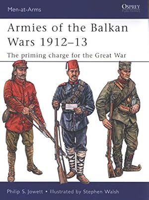 Seller image for Armies of the Balkan Wars 1912-13: The priming charge for the Great War for sale by Pieuler Store