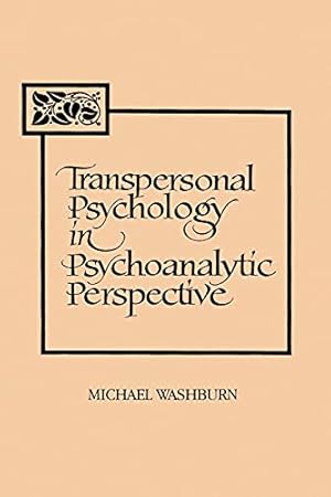 Immagine del venditore per Transpersonal Psychology in Psychoanalytic Perspective (Suny Series in the Philosophy of Psychology) venduto da Pieuler Store