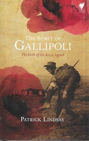 The Spirit of Gallipoli: The Birth of the Anzac Legend