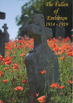 Imagen del vendedor de The Fallen of Embleton 1914-1919 a la venta por Barter Books Ltd