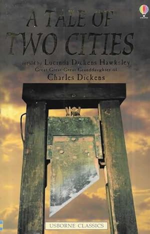 Seller image for A Tale of Two Cities [Usborne Classics] for sale by Leura Books