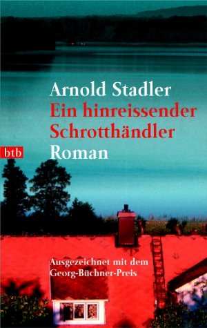 Seller image for Ein hinreissender Schrotthndler: Roman for sale by Gabis Bcherlager