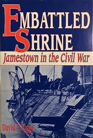 Embattled Shrine: Jamestown in the Civil War