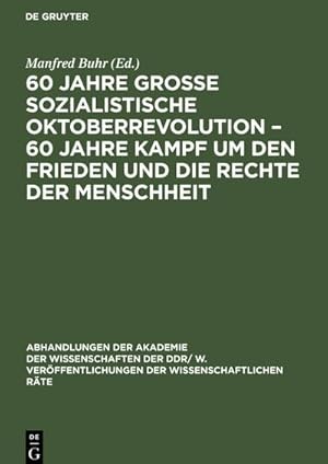 Bild des Verkufers fr 60 Jahre Groe Sozialistische Oktoberrevolution  60 Jahre Kampf um den Frieden und die Rechte der Menschheit zum Verkauf von AHA-BUCH GmbH