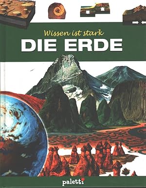 Seller image for Die Erde - Wissen ist stark [Aus dem Engl. von Christel Wiemken] for sale by Versandantiquariat Nussbaum