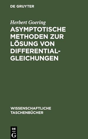 Bild des Verkufers fr Asymptotische Methoden zur Lsung von Differentialgleichungen zum Verkauf von AHA-BUCH GmbH