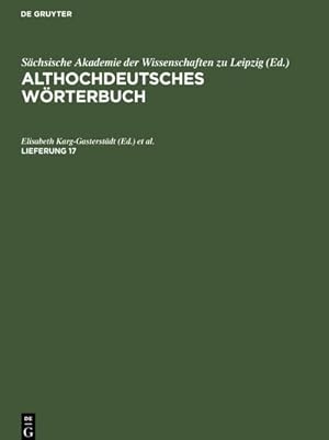 Bild des Verkufers fr Althochdeutsches Wrterbuch, Lieferung 17, Althochdeutsches Wrterbuch Lieferung 17 zum Verkauf von AHA-BUCH GmbH