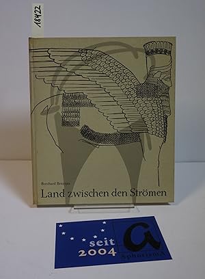 Bild des Verkufers fr Land zwischen den Strmen. Eine Kulturgeschichte des alten Zweistromlandes Irak. zum Verkauf von AphorismA gGmbH