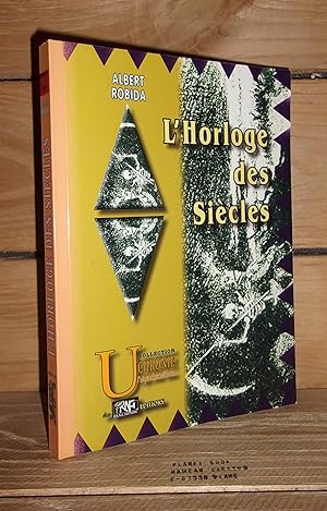 Image du vendeur pour L'HORLOGE DES SIECLES mis en vente par Planet's books