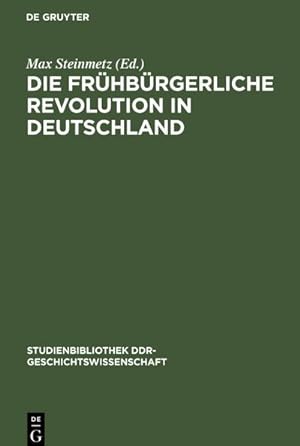Bild des Verkufers fr Die frhbrgerliche Revolution in Deutschland zum Verkauf von AHA-BUCH GmbH