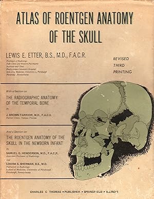 Image du vendeur pour Atlas of Roentgen Anatomy of the Skull mis en vente par Yosemite Street Books