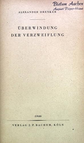 Bild des Verkufers fr berwindung der Verzweiflung zum Verkauf von books4less (Versandantiquariat Petra Gros GmbH & Co. KG)